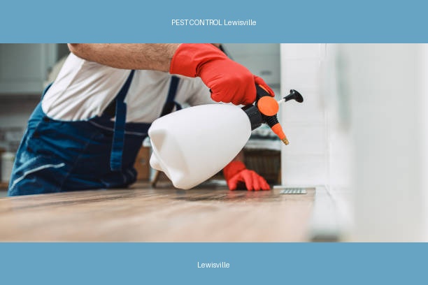 PEST CONTROL Lewisville
